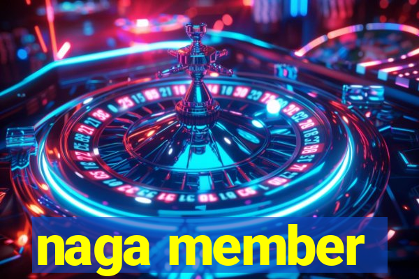 naga member